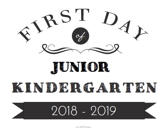 First Day Of Junior Kindergarten Sign Free Printable