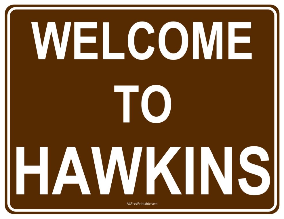 Free Printable Welcome to Hawkins Stranger Things Sign