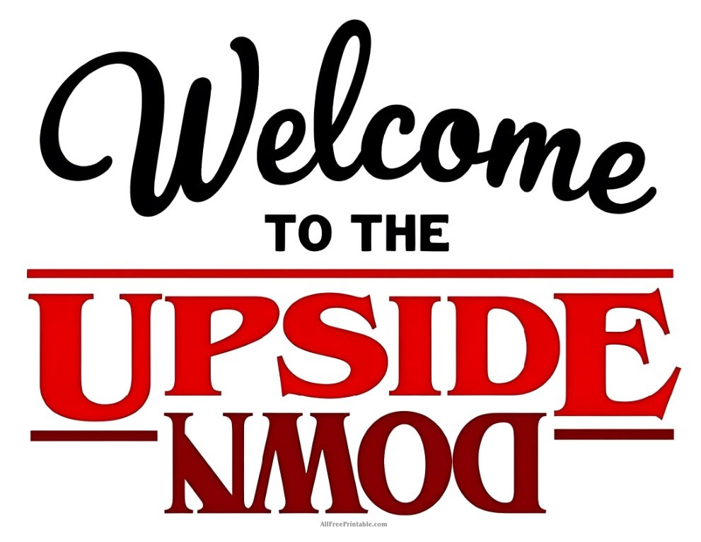 Free Printable Welcome to The Upside Down Stranger Things Sign